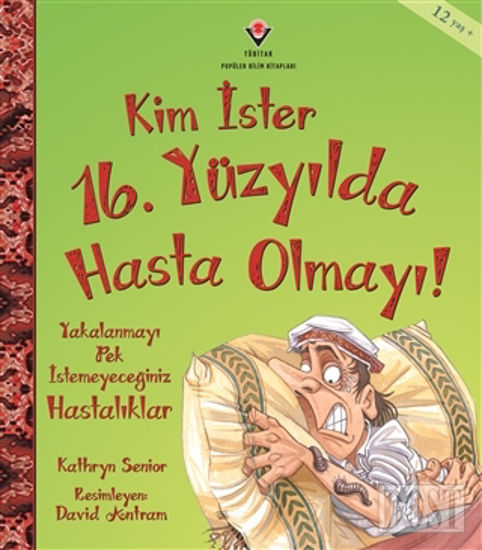 Kim İster 16. Yüzyılda Hasta Olmayı!